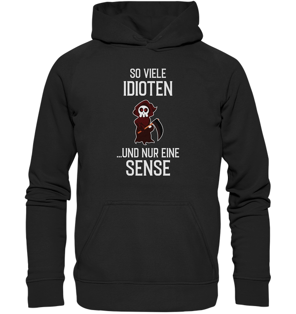 So viele Idioten.. - Basic Unisex Hoodie