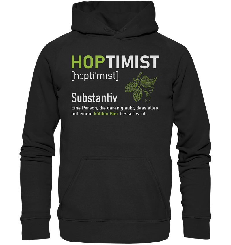 Hoptimist - Alles wird besser mit einem kühlen Bier - Basic Unisex Hoodie