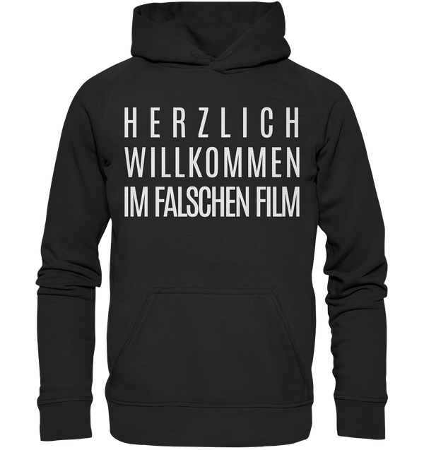 Herzlich Willkommen im falschen Film - Basic Unisex Hoodie