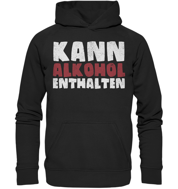 Kann Alkohol enthalten - Basic Unisex Hoodie