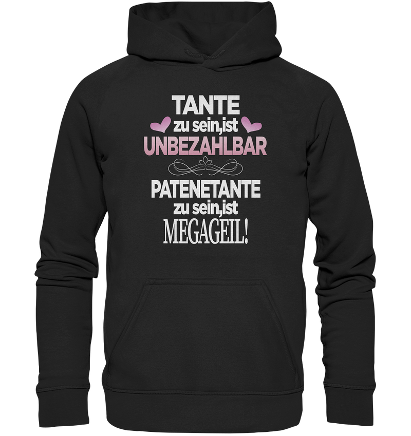 Tante zu sein ist unbezahlbar Patentante - Basic Unisex Hoodie