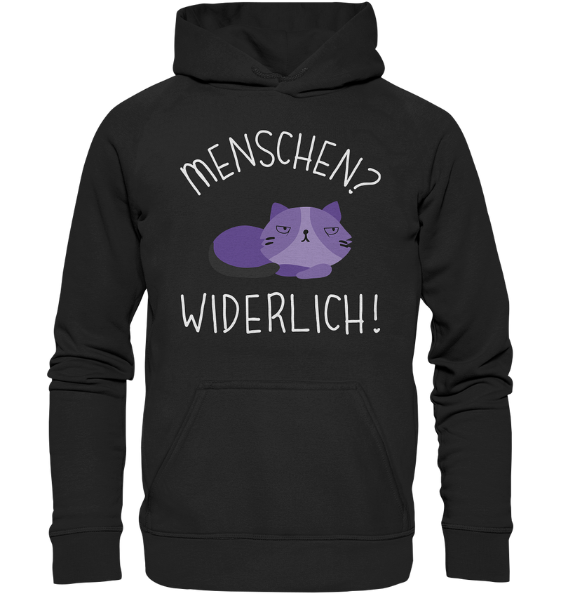 Menschen? Widerlich! - Basic Unisex Hoodie