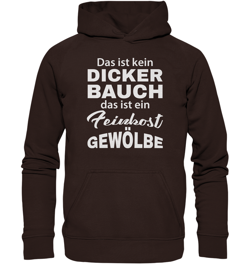 Das ist kein Dicker Bauch, das ist ein Feinkost Gewölbe - Basic Unisex Hoodie