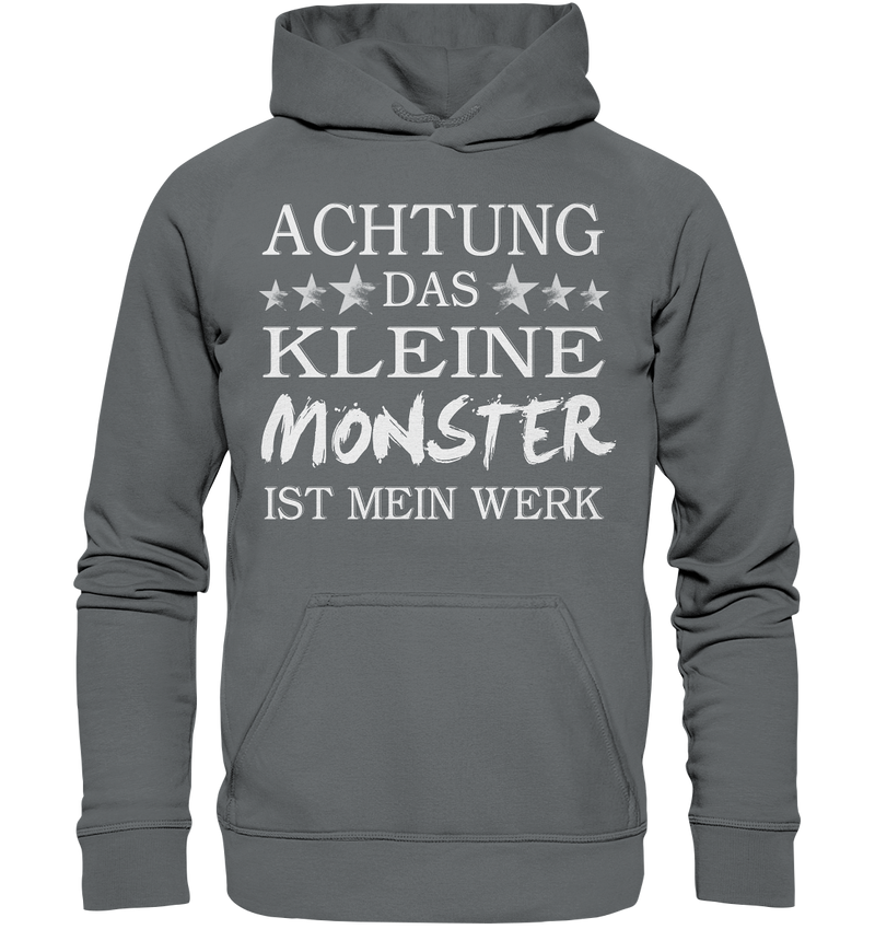 Achtung das kleine Monster ist mein Werk - Basic Unisex Hoodie