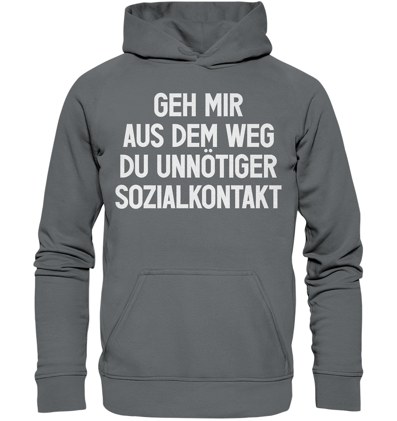 Geh mir aus dem Weg - Basic Unisex Hoodie