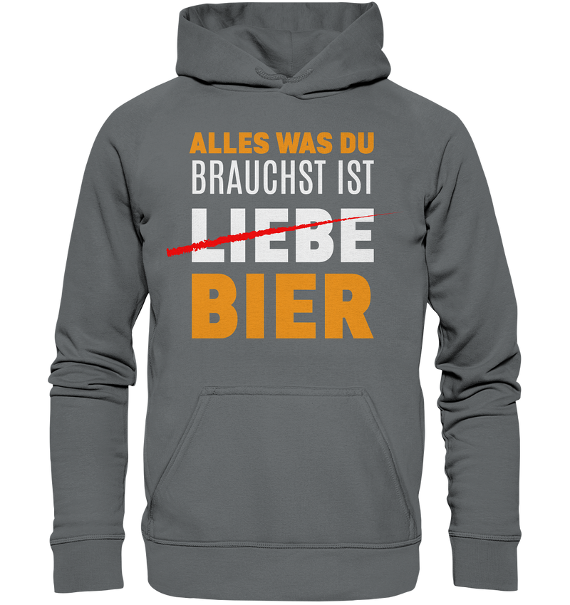 Alles was du brauchst ist Bier - Basic Unisex Hoodie