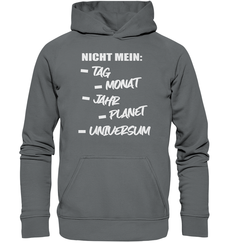 Nicht mein Tag - Basic Unisex Hoodie