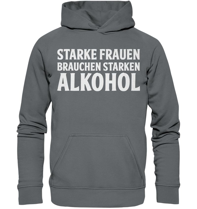 Starke Frauen brauchen - Basic Unisex Hoodie