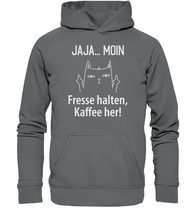 Jaja .. Moin Fresse halten Kaffe her! - Basic Unisex Hoodie