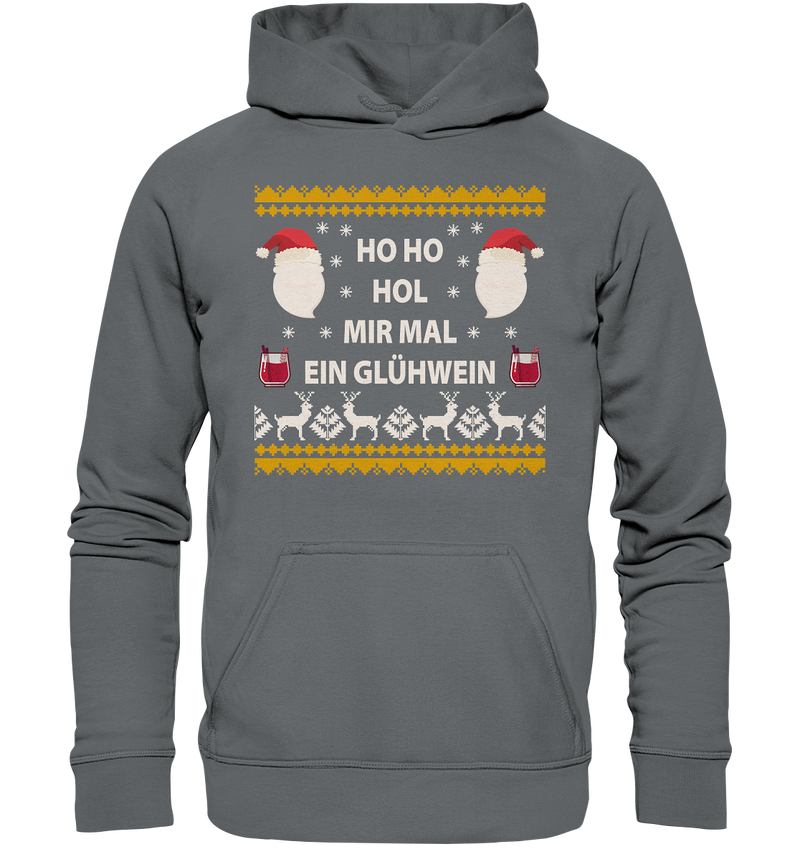 Ho Ho hol mir mal ein Glühwein - Basic Unisex Hoodie