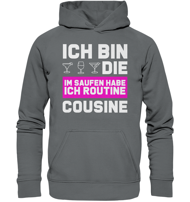 Ich bin die Cousine - Basic Unisex Hoodie