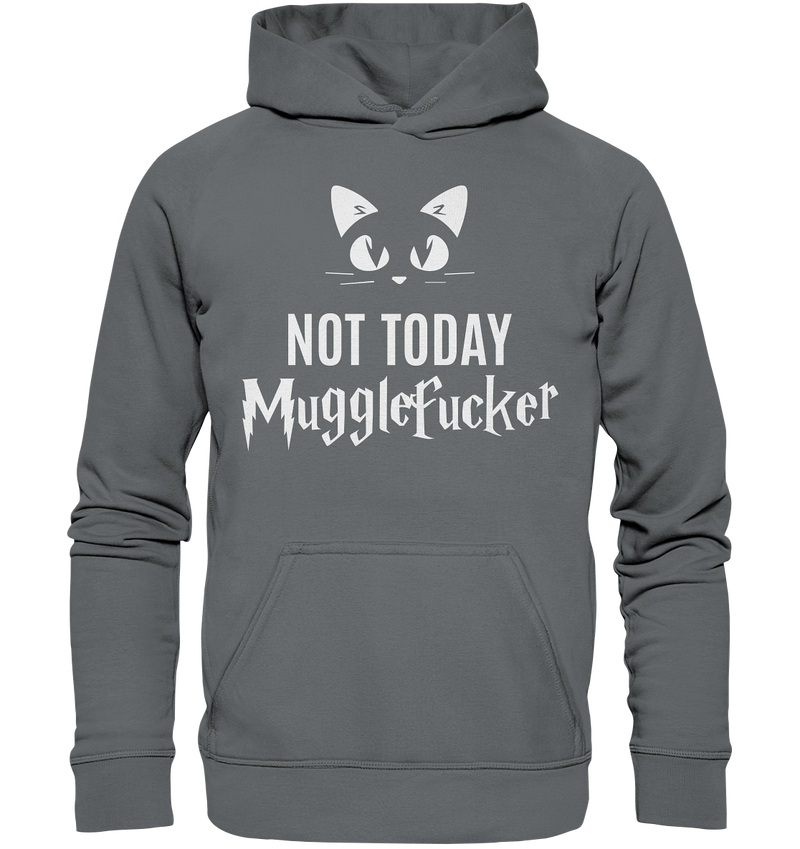 Not today - Basic Unisex Hoodie