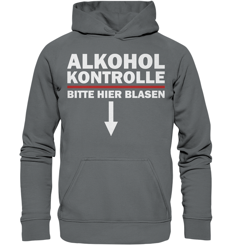 Alkohol Kontrolle bitte hier blasen - Basic Unisex Hoodie