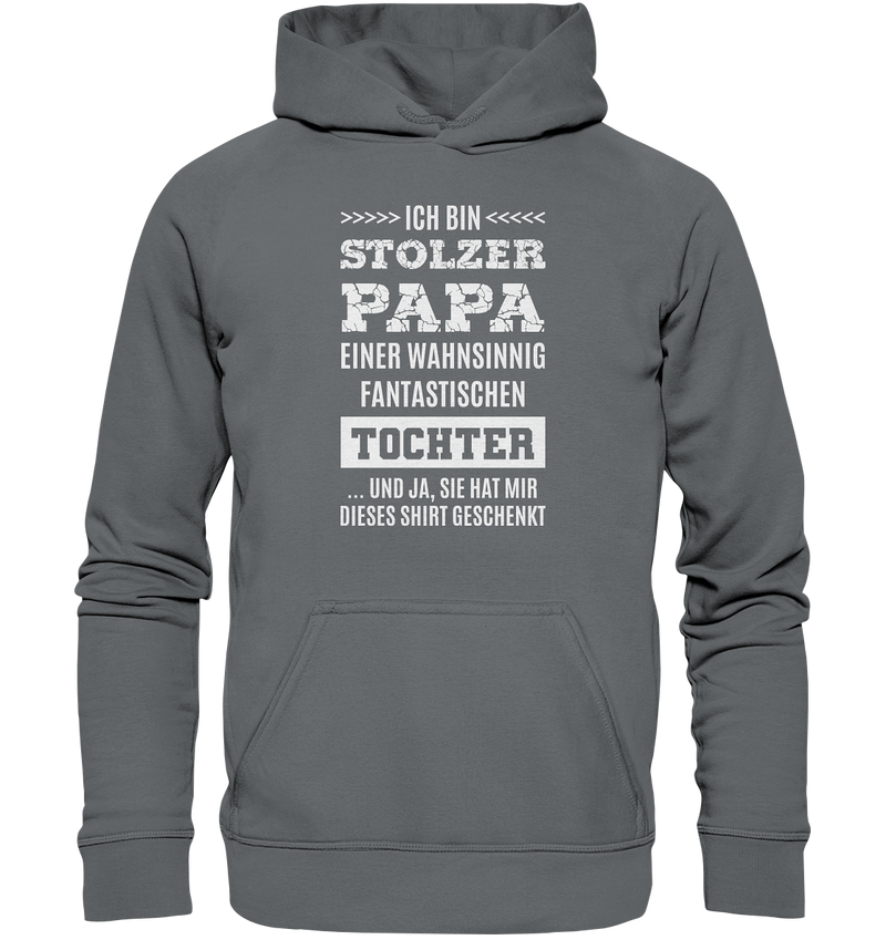 Ich bin stolzer Papa einer wahnsinnig fantastischen Tochter - Basic Unisex Hoodie