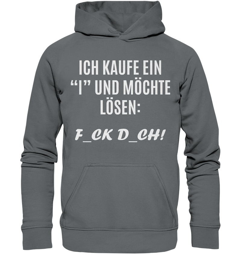 Ich kaufe ein "I" - Basic Unisex Hoodie