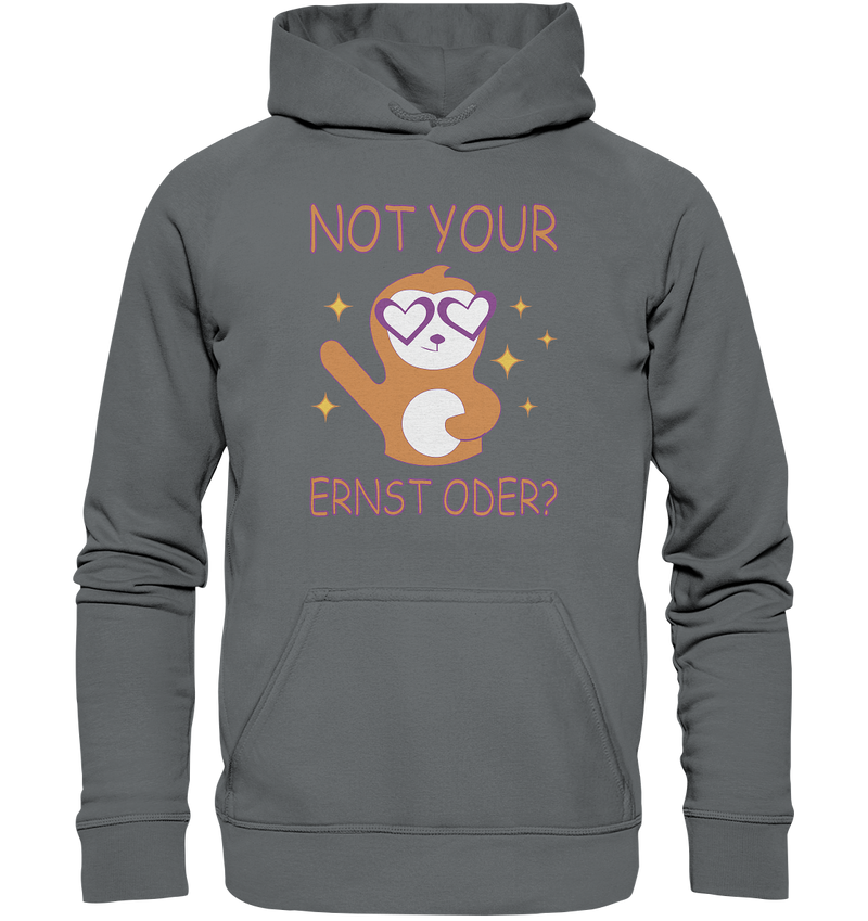 Not your Ernst oder? - Basic Unisex Hoodie