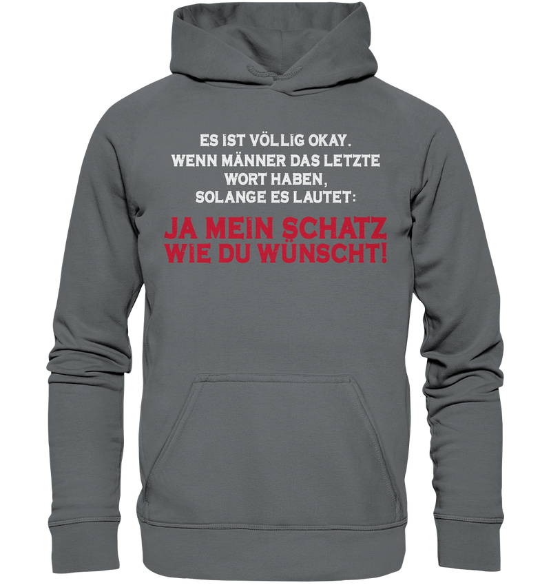 Ja mein Schatz Wie du wünscht! - Basic Unisex Hoodie