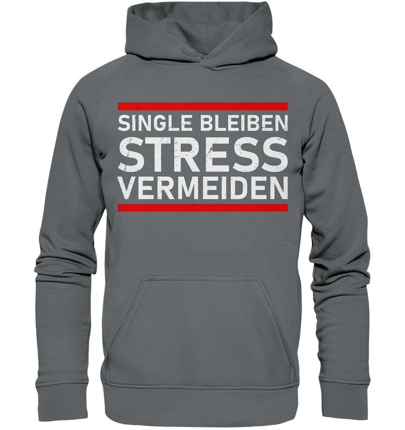 Singel bleiben Stress vermeiden - Basic Unisex Hoodie