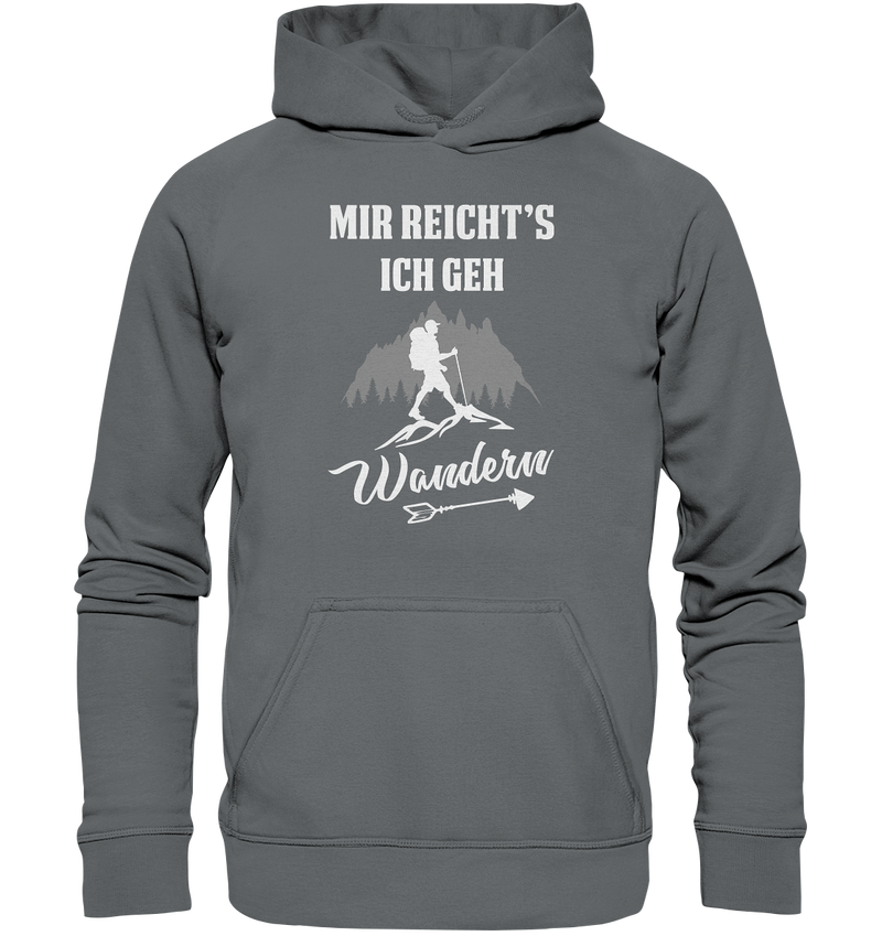 Mir reicht's ich geh Wandern - Basic Unisex Hoodie