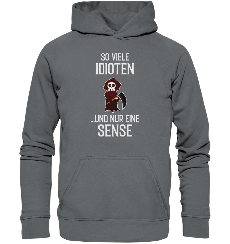 So viele Idioten.. - Basic Unisex Hoodie