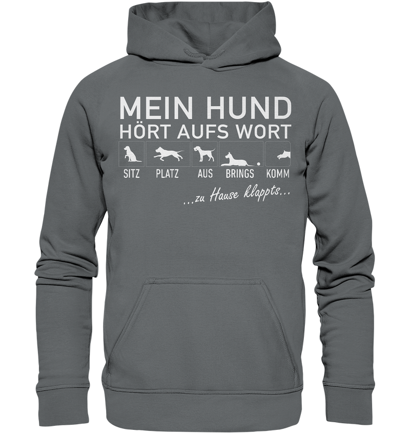 Mein Hund hört auf's Wort - Basic Unisex Hoodie