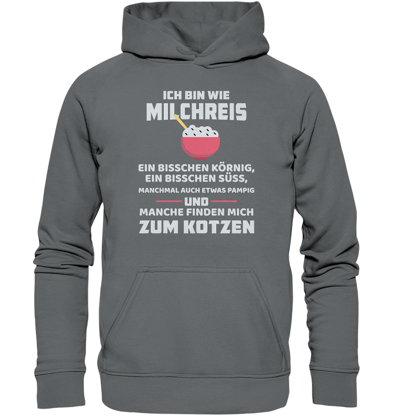 Ich bin wie Milchreis - Basic Unisex Hoodie