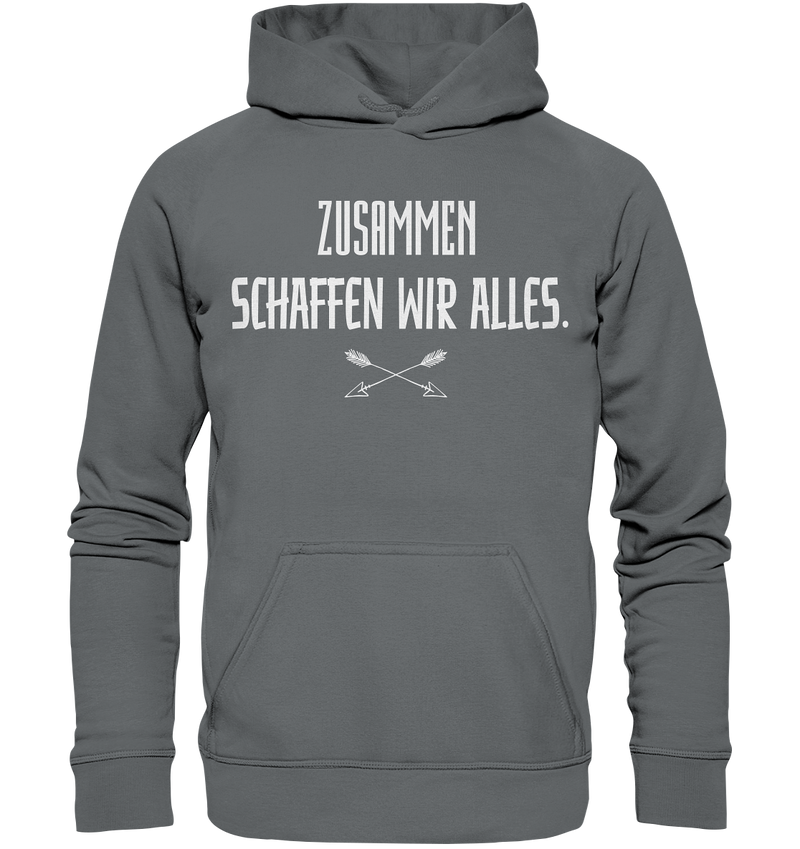 Zusammen schaffen wir alles - Basic Unisex Hoodie