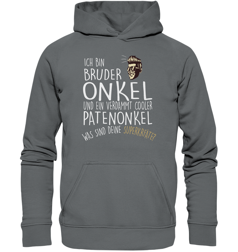 Ich bin Bruder, Onkel und Patenonkel - Basic Unisex Hoodie