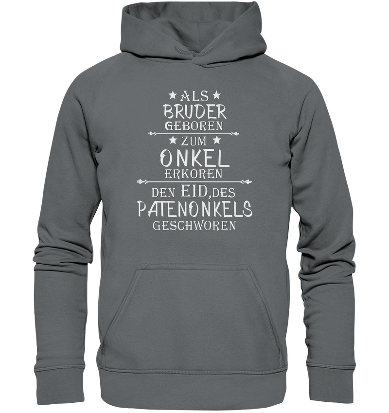 Als Bruder geboren Onkel Patenonkel - Basic Unisex Hoodie