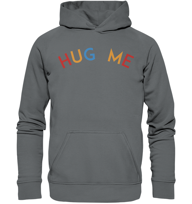 HUG ME - Basic Unisex Hoodie