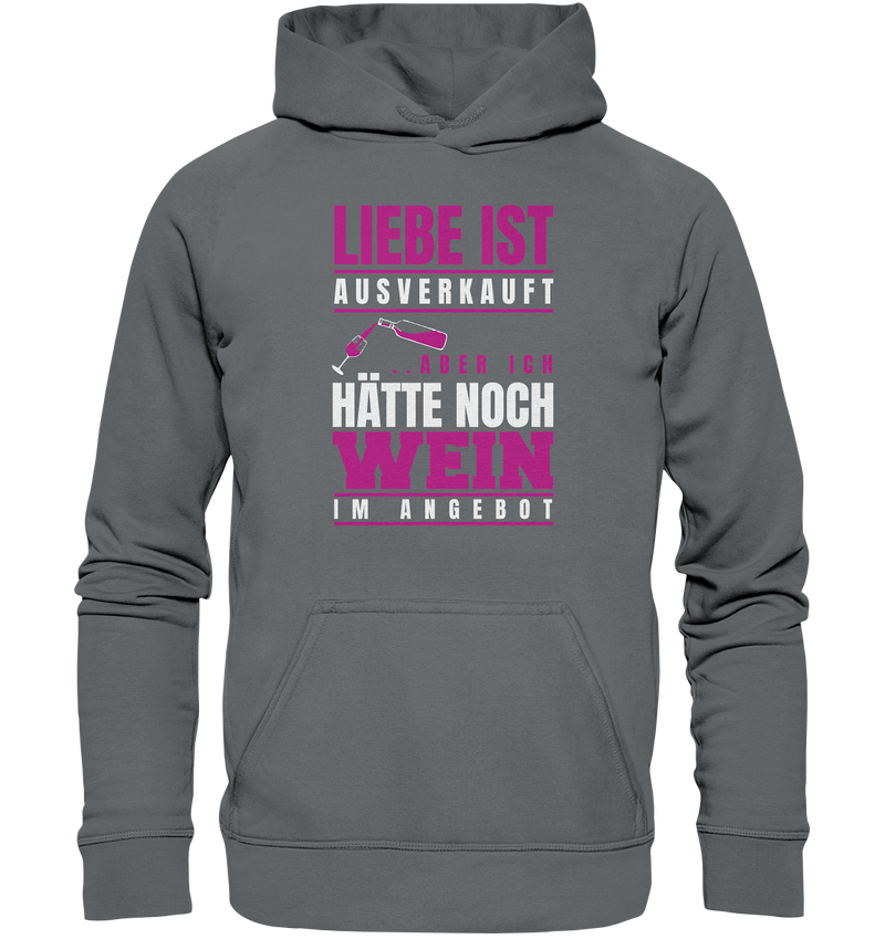 Liebe ist ausverkauft - Basic Unisex Hoodie