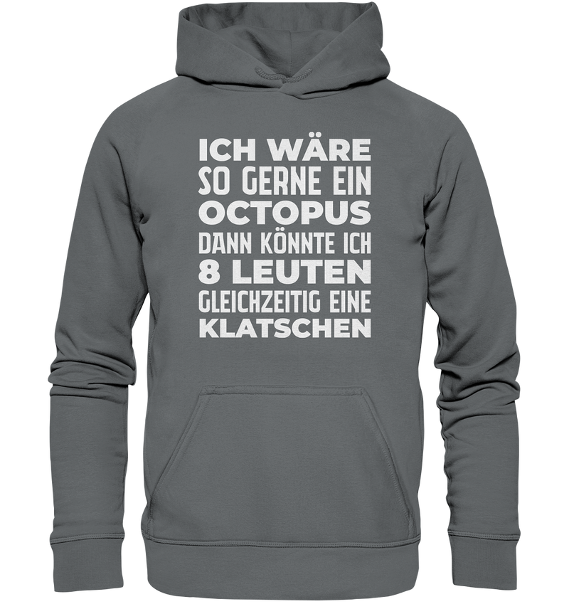 Ich wäre so gern ein Oktopus - Basic Unisex Hoodie