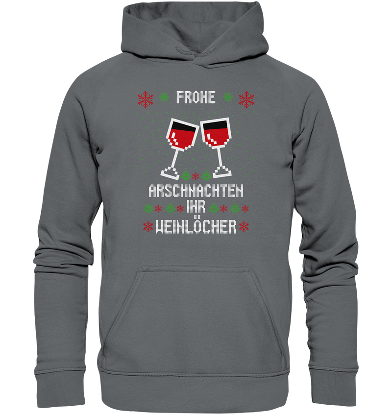 Frohe Arschnachten Ihr Weinöcher - Basic Unisex Hoodie