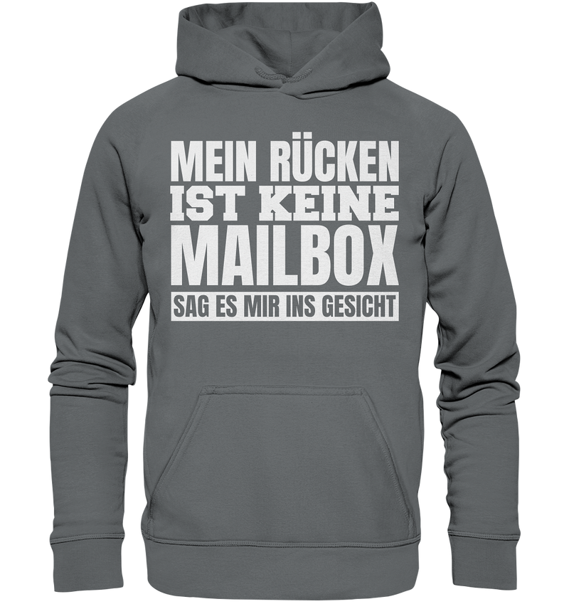 Mein Rücken ist keine Mailbox - Basic Unisex Hoodie