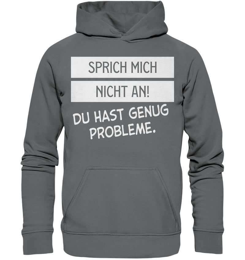 Sprich mich nicht an - Basic Unisex Hoodie