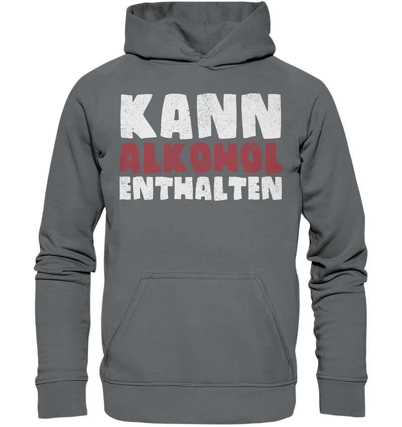 Kann Alkohol enthalten - Basic Unisex Hoodie