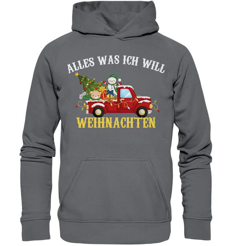 Alles was ich will Weihnachten - Basic Unisex Hoodie