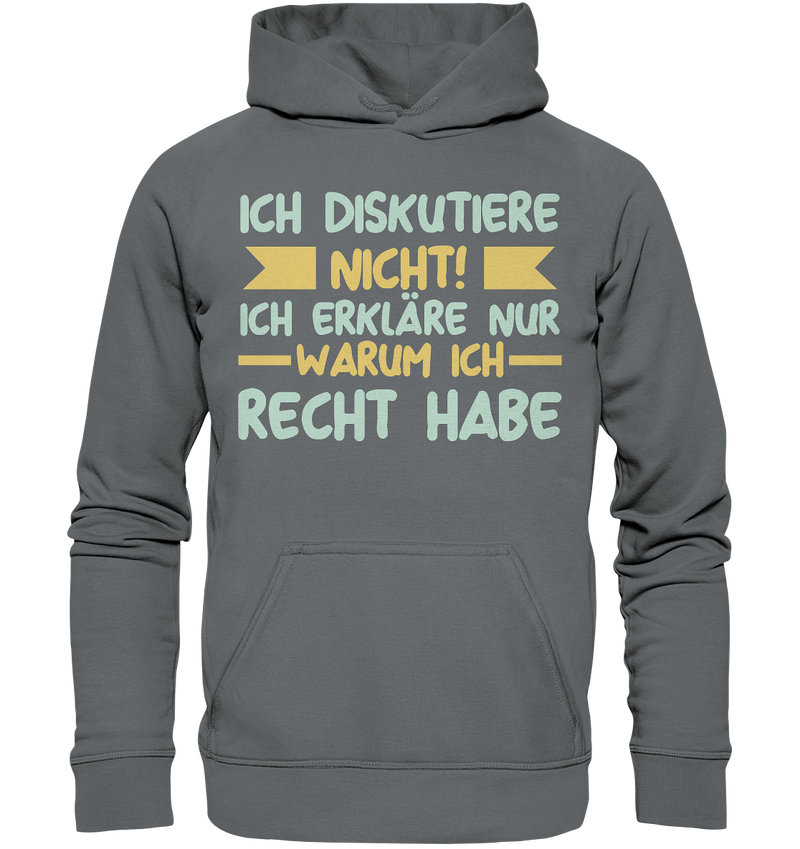 Ich diskutiere nicht! - Basic Unisex Hoodie