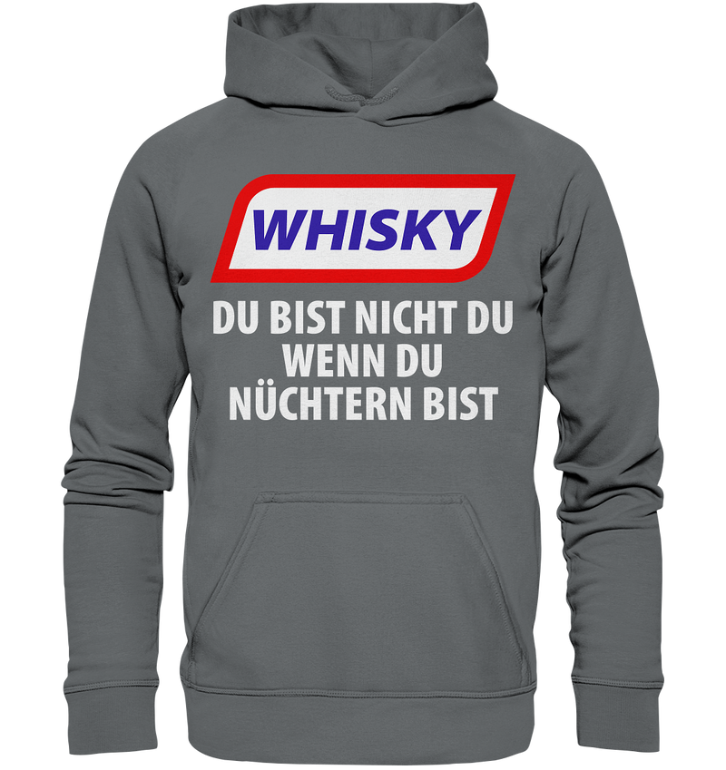 Whiskey - Du bist nicht du wenn du nüchtern bist - Basic Unisex Hoodie