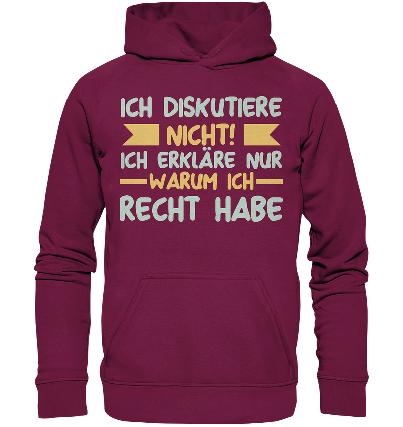 Ich diskutiere nicht! - Basic Unisex Hoodie