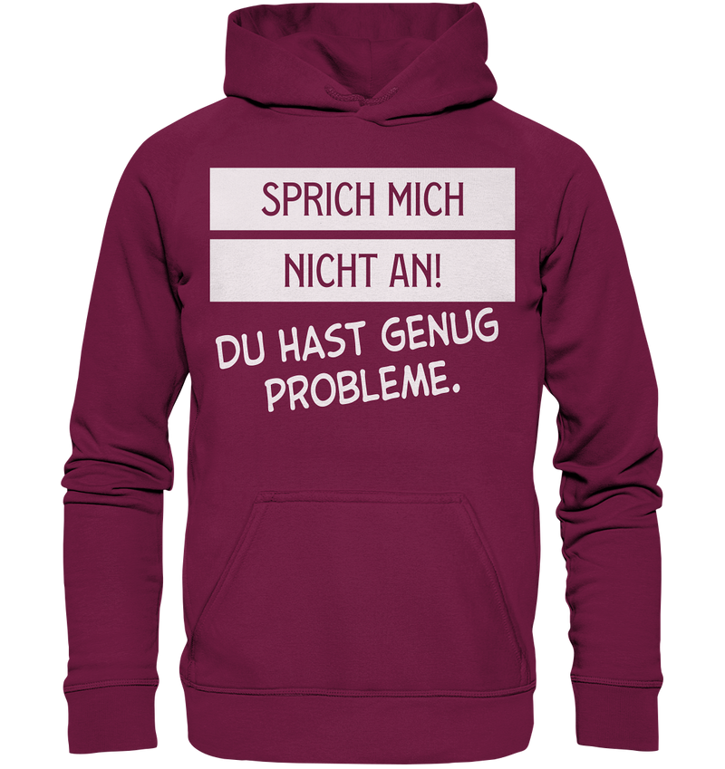 Sprich mich nicht an - Basic Unisex Hoodie