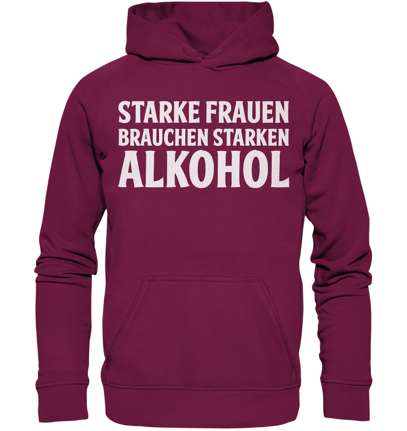 Starke Frauen brauchen - Basic Unisex Hoodie