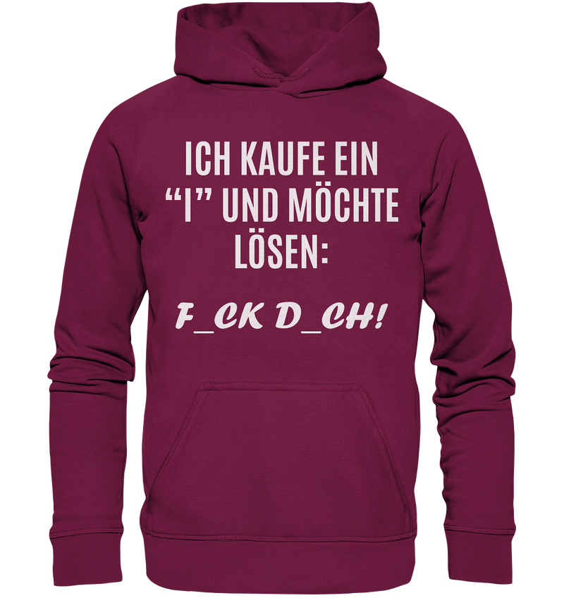 Ich kaufe ein "I" - Basic Unisex Hoodie