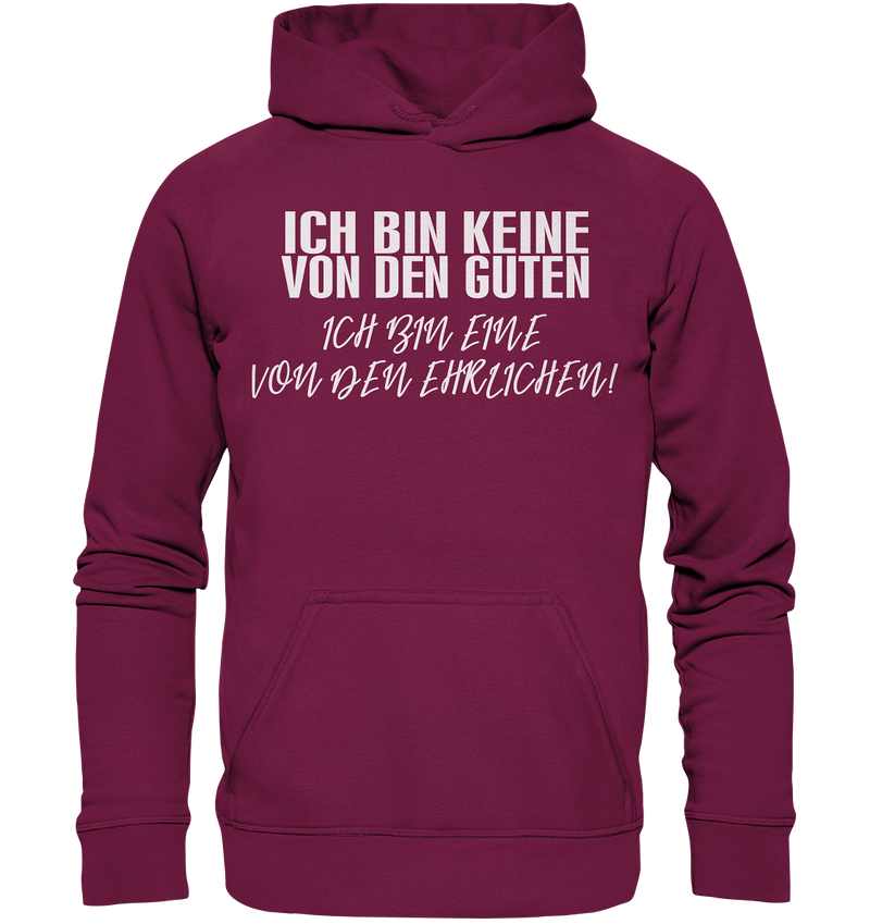 Ich bin Keine von den Guten - Basic Unisex Hoodie