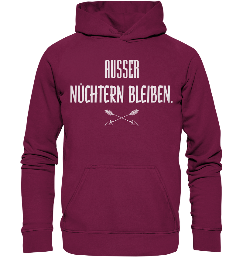 Ausser nüchtern bleiben - Basic Unisex Hoodie