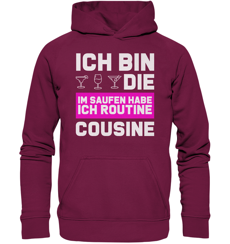 Ich bin die Cousine - Basic Unisex Hoodie