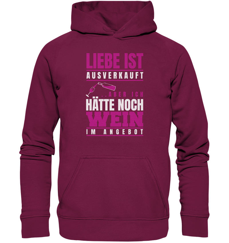 Liebe ist ausverkauft - Basic Unisex Hoodie