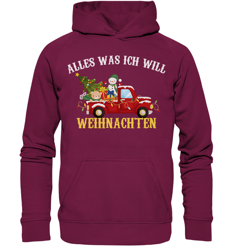 Alles was ich will Weihnachten - Basic Unisex Hoodie