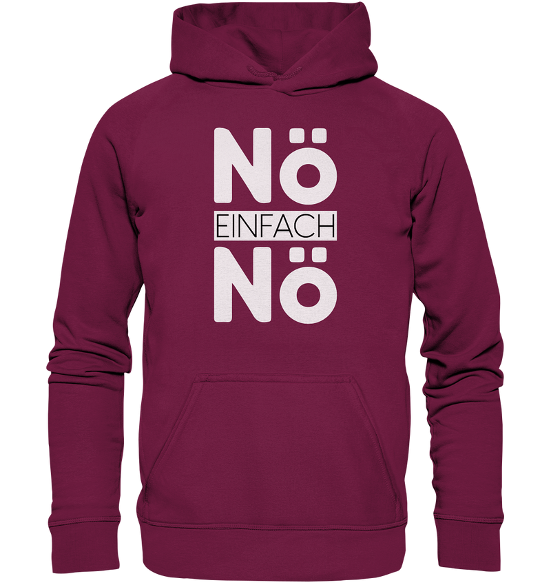 Nö Einfach Nö - Basic Unisex Hoodie