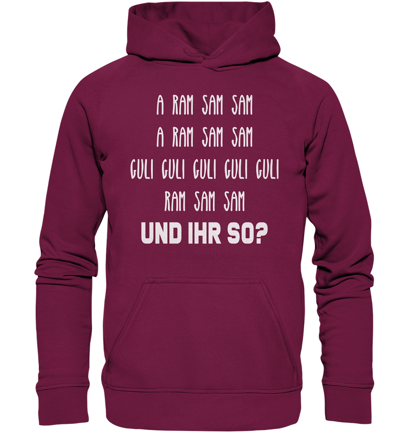 A ram sam sam. Und ihr so? - Basic Unisex Hoodie